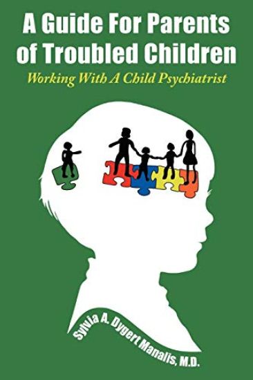 A Guide For Parents of Troubled Children