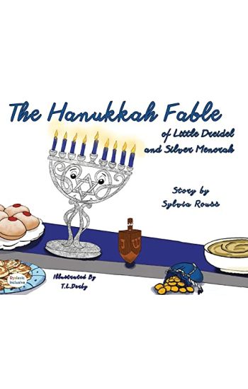 The Hanukkah Fable of Little Dreidel and Silver Menorah