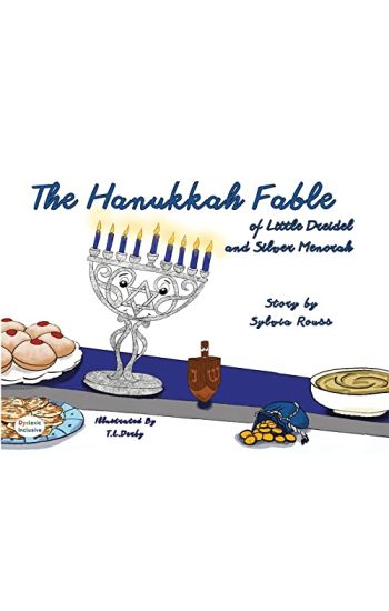 The Hanukkah Fable of Little Dreidel and Silver Menorah