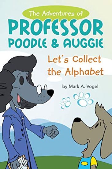 The Adventures of Professor Poodle & Auggie