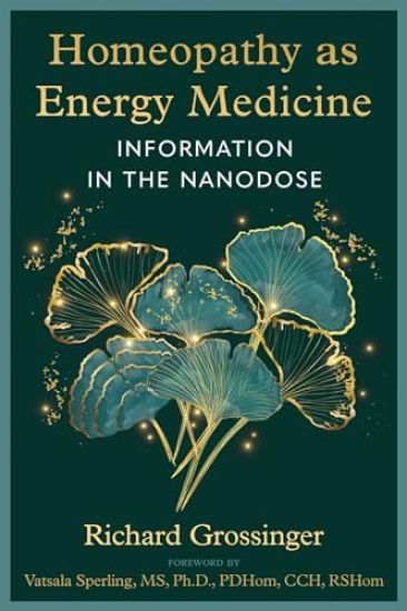 Homeopathy as Energy Medicine
