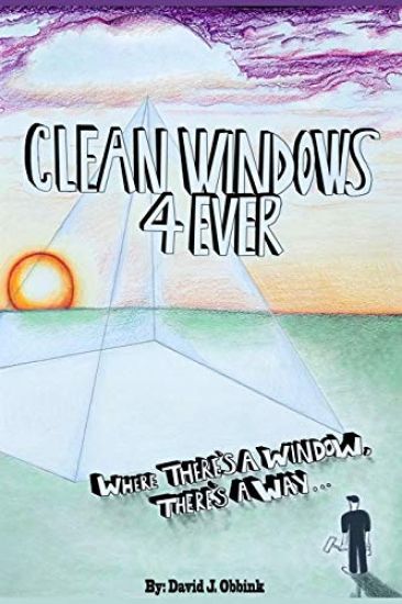 Clean Windows 4 Ever: Where There's a Window, There's a Way...