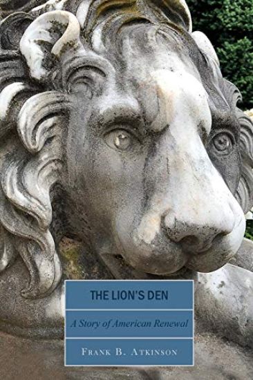 The Lion's Den: A Story of American Renewal