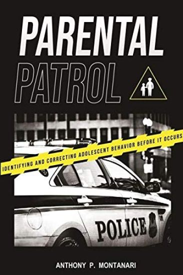 Parental Patrol: Identifying and Correcting Adolescent Behavior Before It Occurs