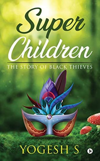 Super Children: The Story of Black Thieves