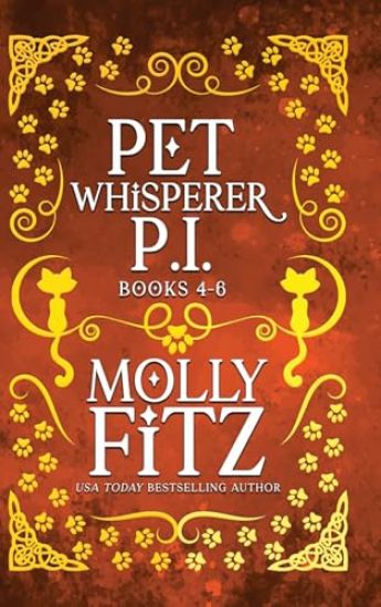 Pet Whisperer P.I. Books 4-6 Special Edition