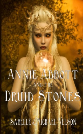Annie Abbott and the Druid Stones