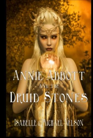 Annie Abbott and the Druid Stones