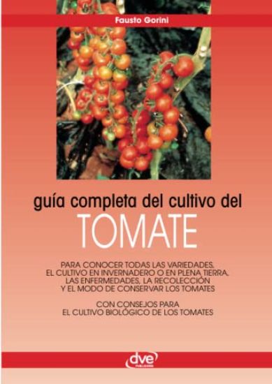 Guía completa del cultivo del tomate