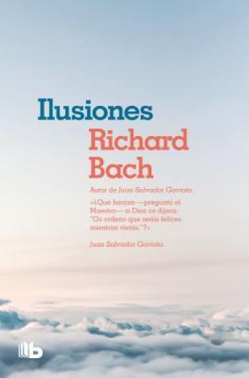Ilusiones / Illusions: The Adventures of a Reclutant Messiah