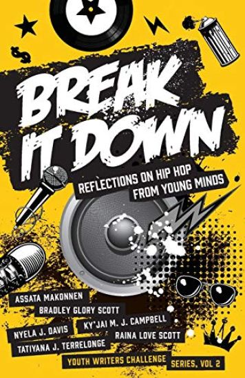 Break It Down: Reflections on Hip Hop from Young Minds