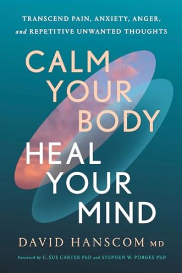 Calm Your Body, Heal Your Mind