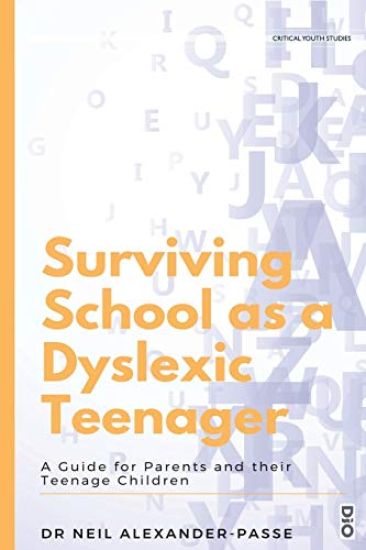 Surviving School as a Dyslexic Teenager