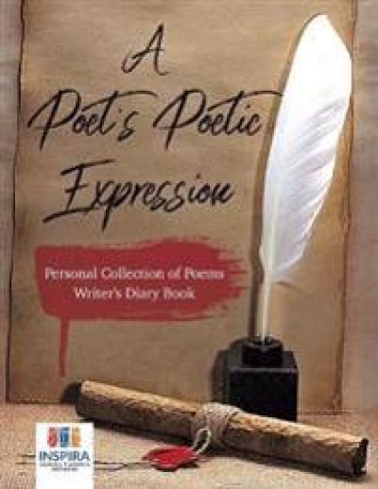 A Poet's Poetic Expression Personal Collection of Poems Writer's Diary Book