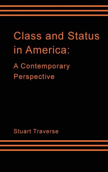 Class and Status in America: A Contemporary Perspective