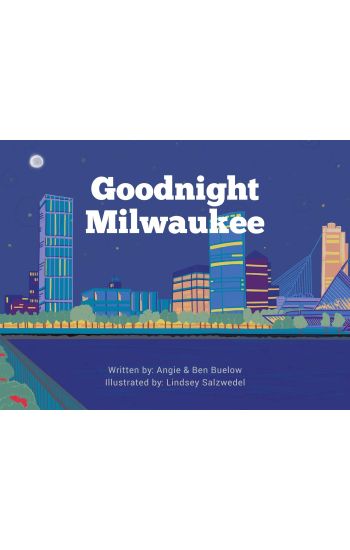 Goodnight Milwaukee