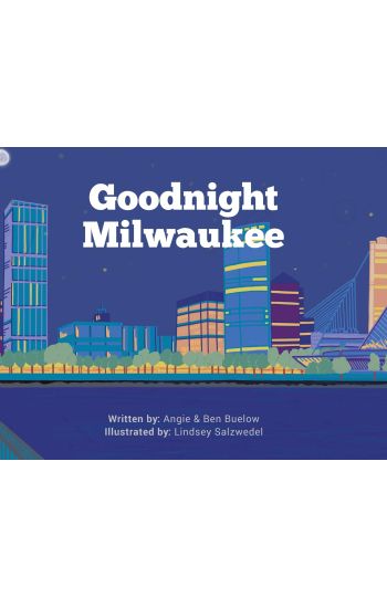 Goodnight Milwaukee