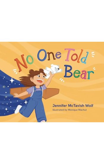 No One Told the Bear