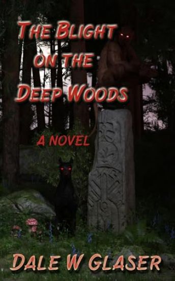 The Blight on the Deep Woods