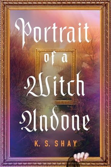 Portrait of a Witch Undone