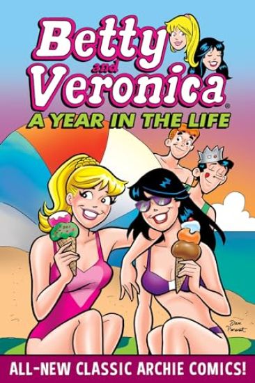 Betty & Veronica: A Year In The Life