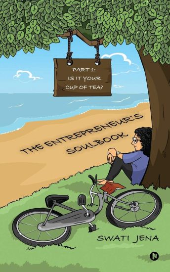 The Entrepreneur's Soulbook: Part I: Is it your cup of tea?