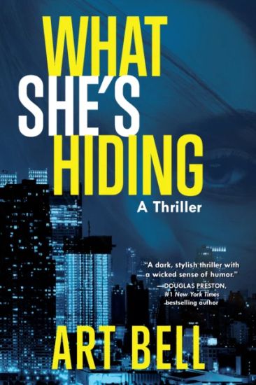 What She's Hiding: A Thriller