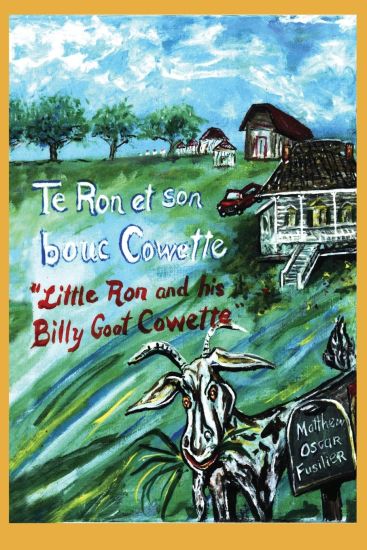 Te Ron et son bouc Cowette: "Little Ron and the Billy goat Cowette"