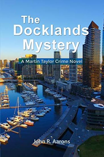 The Docklands Mystery: A Martin Taylor Crime Novel