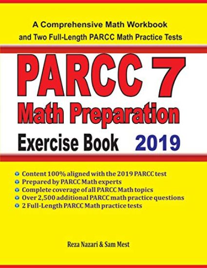 PARCC 7 Math Preparation Exercise Book: A Comprehensive Math Workbook and Two Full-Length PARCC 7 Math Practice Tests