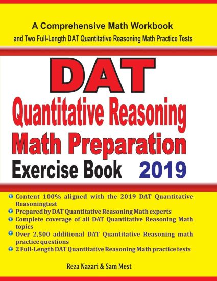 DAT Quantitative Reasoning Math Preparation Exercise Book: A Comprehensive Math Workbook and Two Full-Length DAT Quantitative Reasoning Math Practice