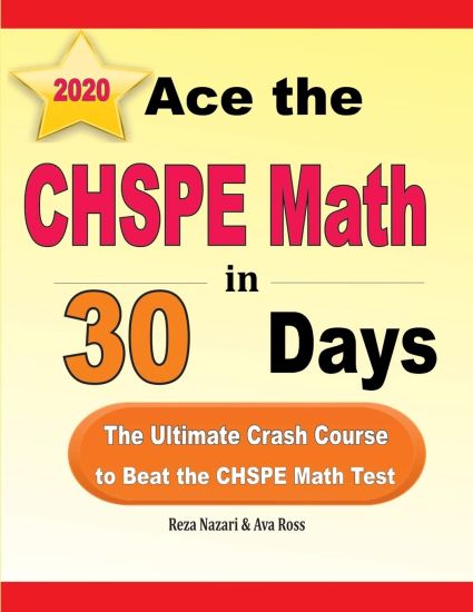 Ace the CHSPE Math in 30 Days: The Ultimate Crash Course to Beat the CHSPE Math Test