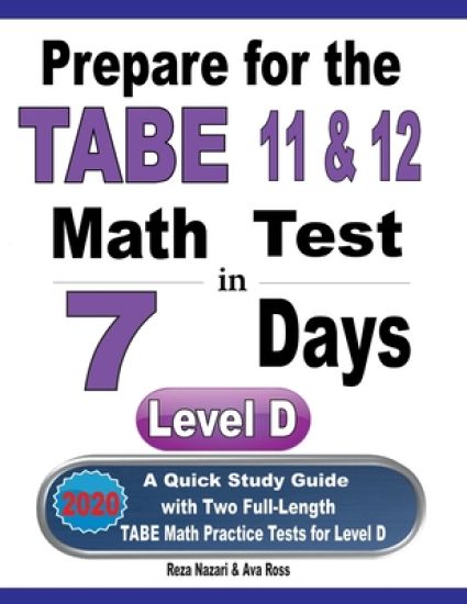 Prepare for the TABE 11 & 12 Math Test in 7 Days