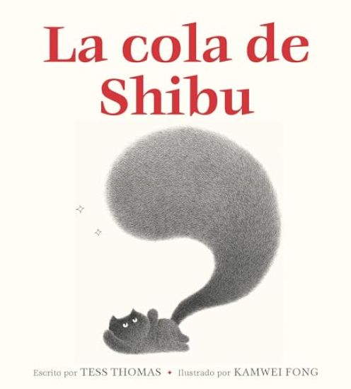 La Cola de Shibu: (Shibu's Tail Spanish Edition)