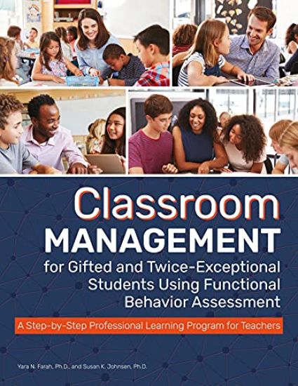 Classroom Management for Gifted and Twice-Exceptional Students Using Functional Behavior Assessment
