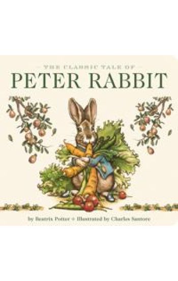 The Classic Tale of Peter Rabbit Board Book (The Revised Edition)