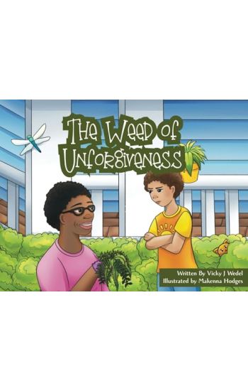 The Weed of Unforgiveness