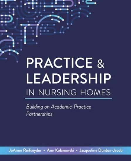 Practice & Leadership in Nursing Homes