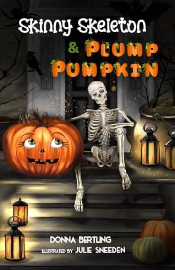 Skinny Skeleton and Plump Pumpkin