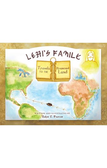 Lehi's Family Travels to the Promised Land