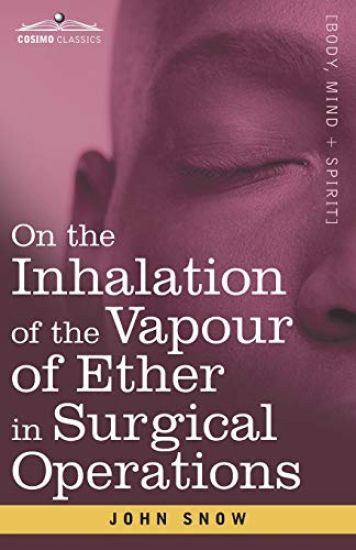 On the Inhalation of the Vapour of Ether in Surgical Operations