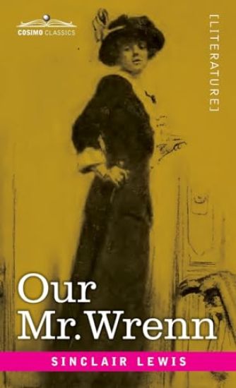 Our Mr. Wrenn: The Romatic Adventures of a Gentle Man