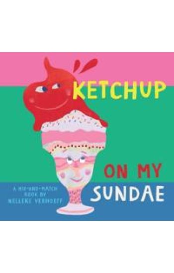 Ketchup On My Sundae