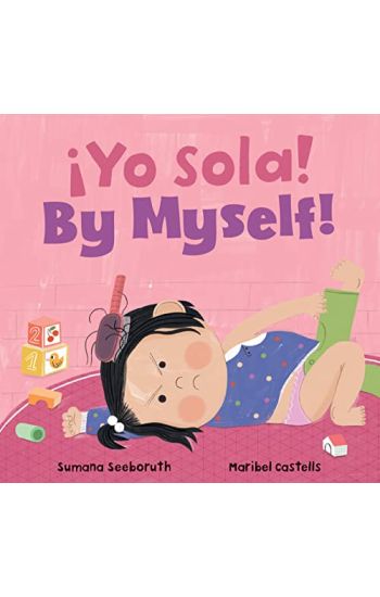 ¡Yo sola! / By Myself!
