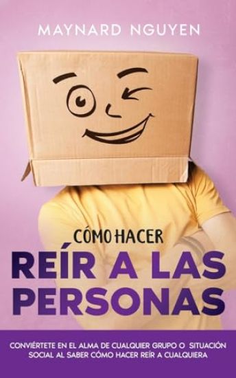Cómo Hacer Reír a las Personas