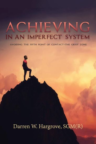 Achieving in an Imperfect System: Avoiding the Fifth Point of Contact: The Gray Zone