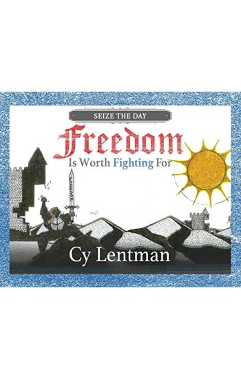 Freedom is Worth Fighting For
