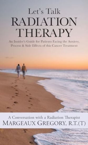 Let's Talk Radiation Therapy