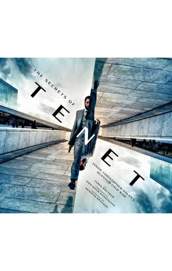 The Secrets of Tenet: Inside Christopher Nolan's Quantum Cold War, Foreword by John David Washington, Backword by Kenneth Branagh (Tenet Movie, Making