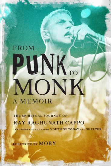 From Punk to Monk: A Memoir